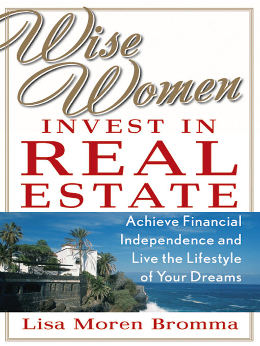 Title details for Wise Women Invest in Real Estate by Lisa Moren Bromma - Wait list